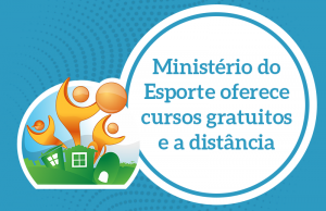 Ministério do Esporte oferece cursos gratuitos e a distância